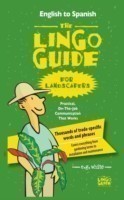 Lingo Guide for Landscapers; La Lingo Guide Para Jardineros