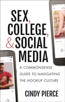 Sex, College, and Social Media