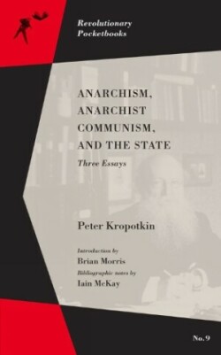 Anarchism, Anarchist Communism, and The State