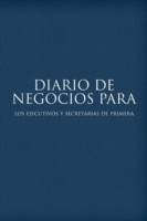 Diario de Negocios Para Los Ejecutivos y Secretarias de Primera