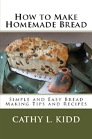 How to Make Homemade Bread