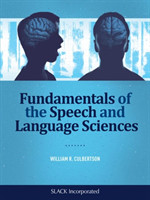 Fundamentals of the Speech and Language Sciences