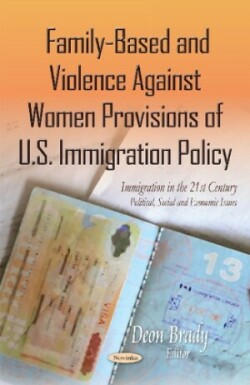 Family-Based & Violence Against Women Provisions of U.S. Immigration Policy