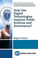 How Can Digital Technologies Improve Public Services and Governance?