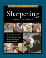 Taunton′s Complete Illustrated Guide to Sharpening