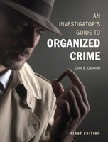 Investigator's Guide to Organized Crime