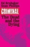 Criminal Volume 3: The Dead and the Dying