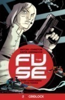 Fuse Volume 2: Gridlock