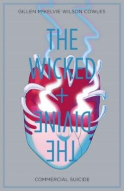 Wicked + The Divine Volume 3: Commercial Suicide