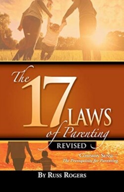 17 Laws of Parenting