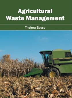 Agricultural Waste Management