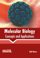 Molecular Biology: Concepts and Applications