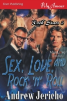 Sex, Love, and Rock 'n' Roll [Rock Stars 2] (Siren Publishing Polyamour Manlove)