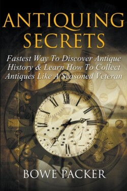 Antiquing Secrets