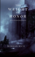 Weight of Honor (Kings and Sorcerers--Book 3)