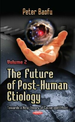 Future of Post-Human Etiology