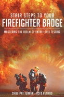 Stair Steps to Your Firefighter Badge