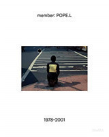 member: Pope.L, 1978–2001