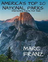 America's Top 20 National Parks