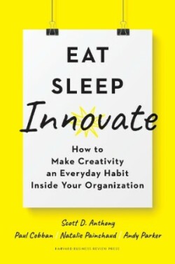 Eat, Sleep, Innovate