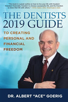 Dentists 2019 Guide to Creating Personal and Financial Freedom