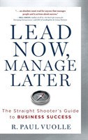Lead Now, Manage Later