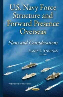 U.S. Navy Force Structure & Forward Presence Overseas