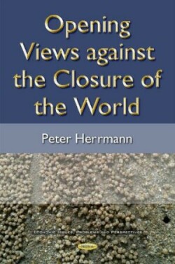 Opening Views Against the Closure of the World