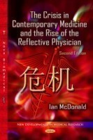 Crisis in Contemporary Medicine and the Rise of the Reflective Physician