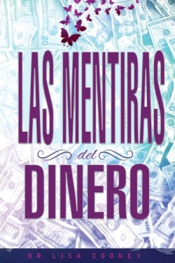 MENTIRAS DEL DINERO - Lies of Money Spanish