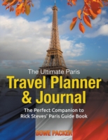 Ultimate Paris Travel Planner & Journal