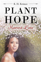 Plant Hope - Harvest Love