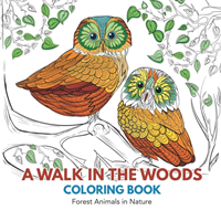 Walk in the Woods Coloring Book