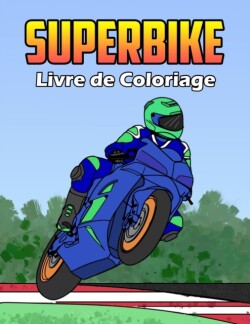 Superbike Livre de Coloriage