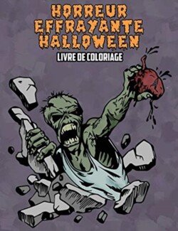 Horreur Effrayante Halloween Livre de Coloriage