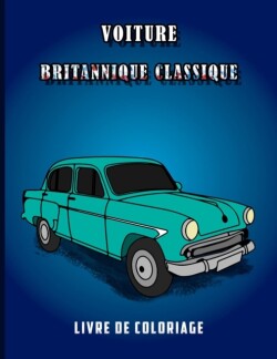Voiture Britannique Classique Livre de Coloriage