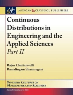 Continuous Distributions in Engineering and the Applied Sciences -- Part II