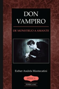 Don Vampiro; De monstruo a amante