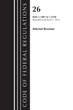 Code of Federal Regulations, Title 26 Internal Revenue 1.1401-1.1550, 2023