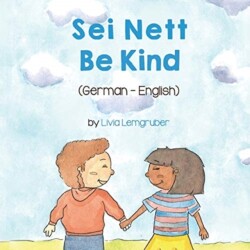 Be Kind (German-English) Sei Nett