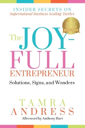 Joy-Full Entrepreneur: Solutions, Signs, and Wonders