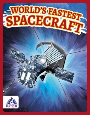 World’s Fastest Spacecraft