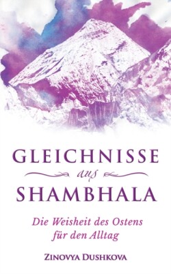 Gleichnisse aus Shambhala