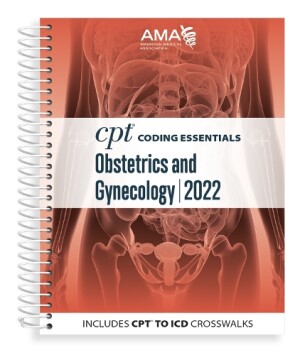 CPT Coding Essentials for Obstetrics & Gynecology 2022
