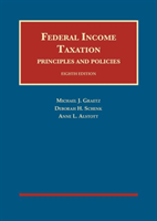 Federal Income Taxation, Principles and Policies