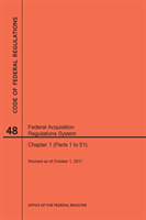 Code of Federal Regulations Title 48, Federal Acquisition Regulations System (Fars), Parts 1 (Parts 1-51), 2017