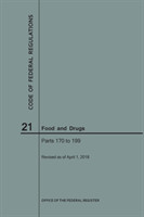 Code of Federal Regulations Title 21, Food and Drugs, Parts 170-199, 2018