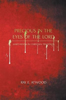 Precious in the Eyes of the Lord