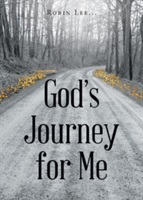 God's Journey for Me