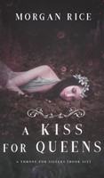 Kiss for Queens (a Throne for Sisters-Book Six)